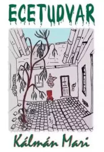 Kálmán Mari - Ecetudvar (e-könyv)