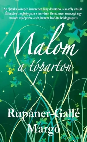 Rupáner-Gallé Margó - Malom a tóparton (e-könyv)