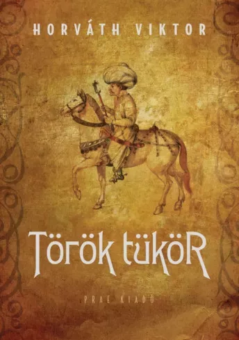 Horváth Viktor - Török tükör (e-könyv)