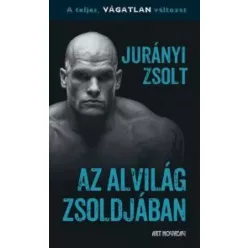 Jurányi Zsolt - Az alvilág zsoldjában (e-könyv)