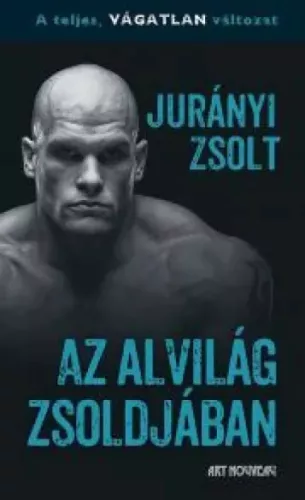 Jurányi Zsolt - Az alvilág zsoldjában (e-könyv)