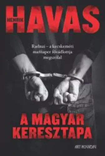 Havas Henrik - A magyar keresztapa (e-könyv)