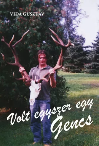 Vida Gusztáv - Volt egyszer egy Gencs (e-könyv)