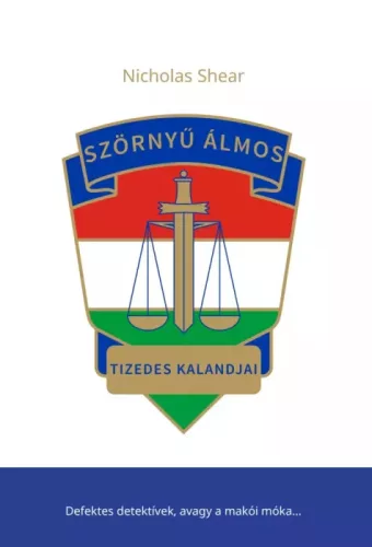 Shear Nicholas - Szörnyű Álmos tizedes kalandjai (e-könyv)