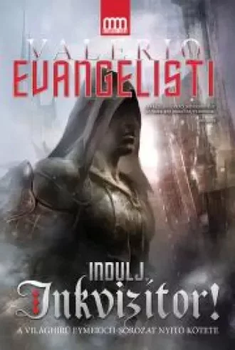 Valerio Evangelisti - Indulj, ​Inkvizítor! (e-könyv)