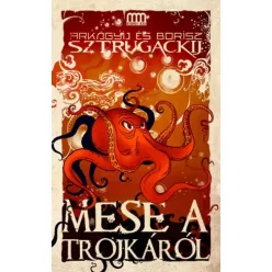   Arkagyij Sztrugackij, Borisz Sztrugackij - Mese a Trojkáról (e-könyv)