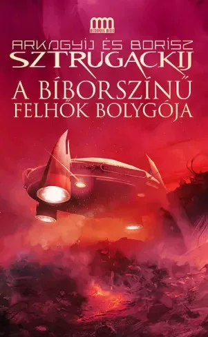 Arkagyij Sztrugackij, Borisz Sztrugackij - A bíborszínű felhők bolygója (e-könyv)