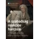 Megadja Gábor - A szabadság reakciós harcosai (e-könyv)
