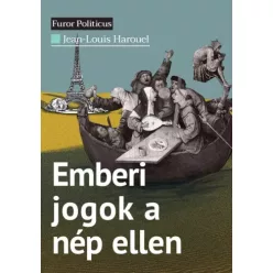Jean-Louis Harouel - Emberi jogok a nép ellen (e-könyv)