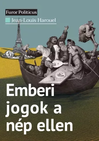 Jean-Louis Harouel - Emberi jogok a nép ellen (e-könyv)