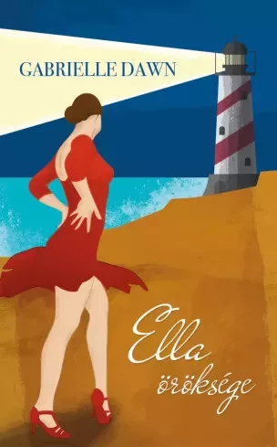 Gabrielle Dawn - Ella öröksége (e-könyv)