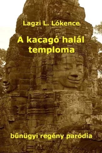Kocsis Ferenc - A kacagó halál temploma (e-könyv)