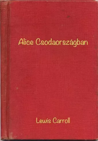 Gordon Robinson, Lewis Carroll - Alice Csodaországban (e-könyv)