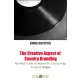 Jentetics Kinga - The Creative Aspect of Country Branding - How Music Is Able to Influence the Country Image in Case of Hungary (e-könyv)