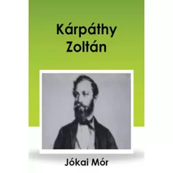 Jókai Mór - Kárpáthy Zoltán (e-könyv)