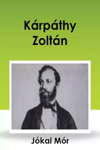 Jókai Mór - Kárpáthy Zoltán (e-könyv)