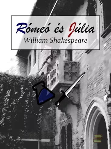 William Shakespeare - Rómeo és Júlia (e-könyv)