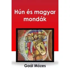 Gaál Mózes - Hún és magyar mondák (e-könyv)