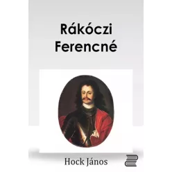 Hock János - Rákóczi Ferencné (e-könyv)