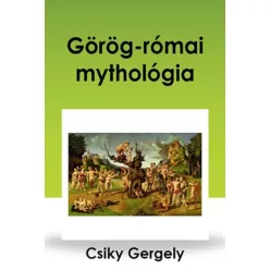 Csiky Gergely - Görög-római mythológia (e-könyv)