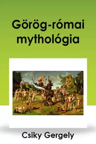 Csiky Gergely - Görög-római mythológia (e-könyv)