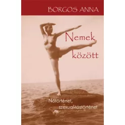 Borgos Anna - Nemek között (e-könyv)