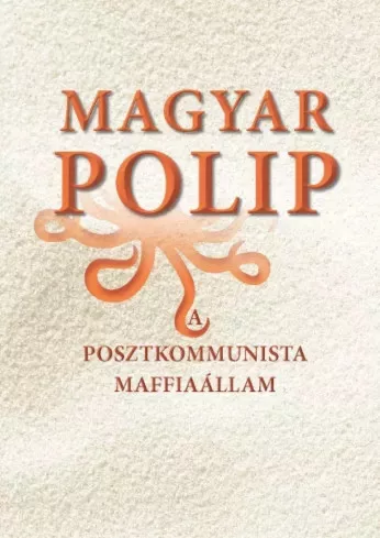 Magyar Bálint - Magyar polip (e-könyv)