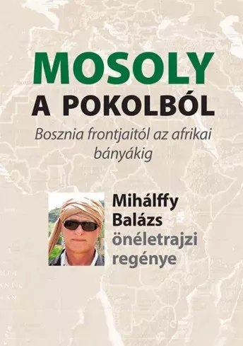 Mihálffy Balázs - Mosoly a pokolból (e-könyv)
