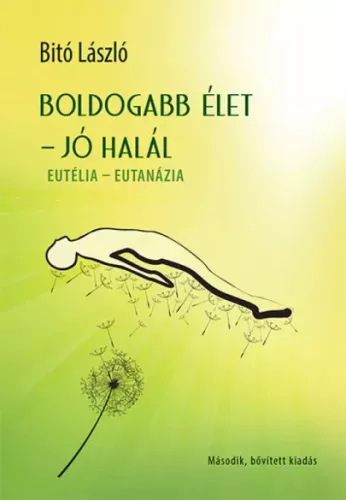 Bitó László - Boldogabb élet - jó halál (e-könyv)