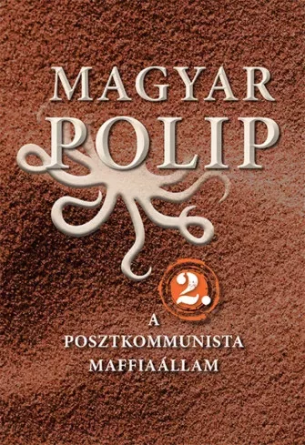 Magyar Bálint, Vásárhelyi Júlia - Magyar polip 2. (e-könyv)