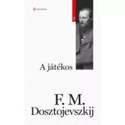 Fjodor Mihajlovics Dosztojevszkij - A játékos (e-könyv)
