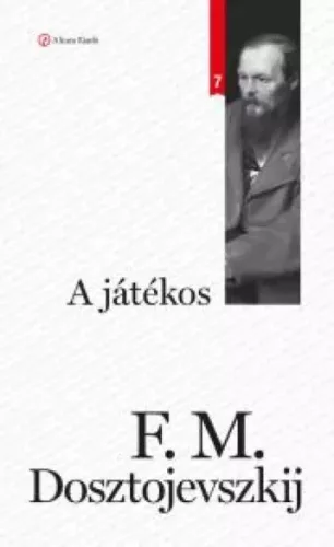 Fjodor Mihajlovics Dosztojevszkij - A játékos (e-könyv)