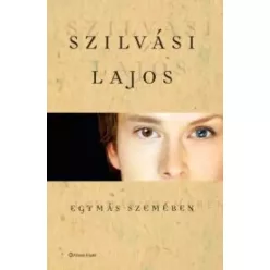 Szilvási Lajos - Egymás szemében (e-könyv)