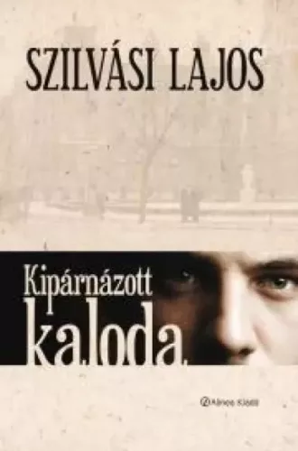 Szilvási Lajos - Kipárnázott kaloda (e-könyv)