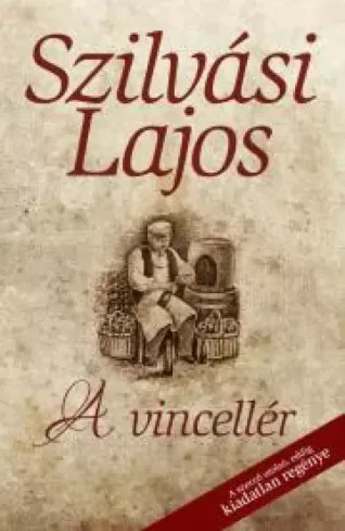Szilvási Lajos - A vincellér (e-könyv)