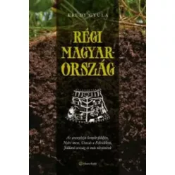 Krúdy Gyula - Régi Magyarország (e-könyv)