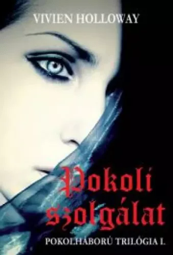 Holloway Vivien - Pokoli szolgálat (e-könyv)
