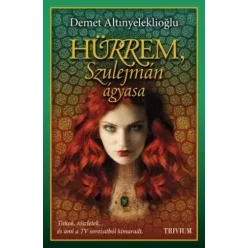   Demet  Altınyeleklioğlu - Hürrem, Szulejmán ágyasa (e-könyv)