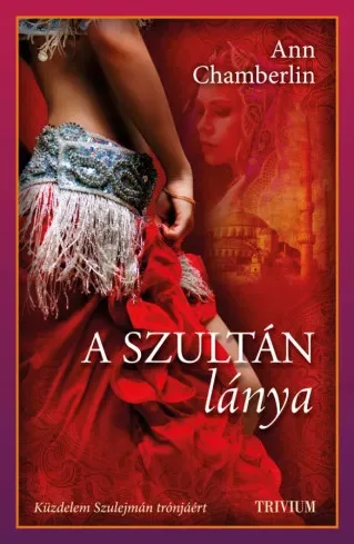 Ann Chamberlin - A szultán lánya (e-könyv)
