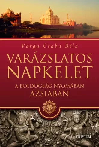 Varga Csaba Béla - Varázslatos napkelet (e-könyv)
