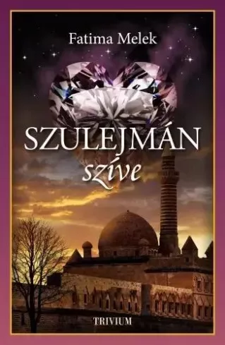 Melek  Fatima - Szulejmán szíve (e-könyv)