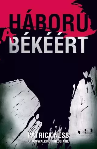 Patrick Ness - Háború a békéért (e-könyv)