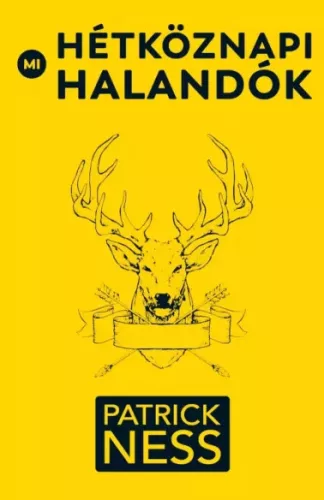 Patrick Ness - Mi, hétköznapi halandók (e-könyv)