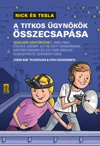 "Tudós Bob" Pflugfelder, Steve Hockensmith - A titkos ügynökök összecsapása (e-könyv)