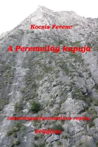 Kocsis Ferenc - A Peremvilág kapuja (e-könyv)