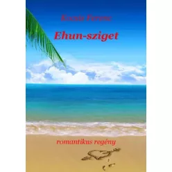 Kocsis Ferenc - Ehun-sziget (e-könyv)