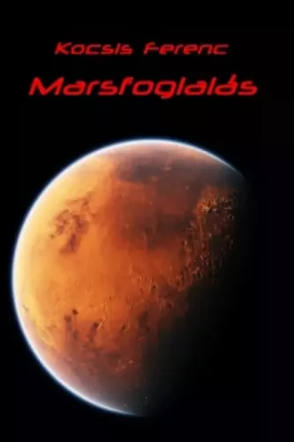 Kocsis Ferenc - Marsfoglalás (e-könyv)