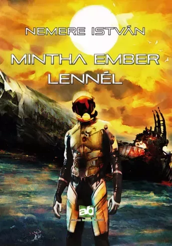 Nemere István - Mintha ember lennél (e-könyv)