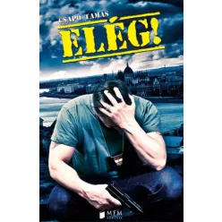 Csapó Tamás - Elég! (e-könyv)