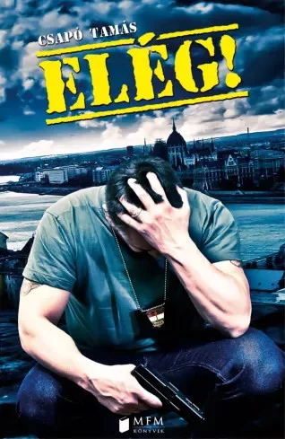 Csapó Tamás - Elég! (e-könyv)